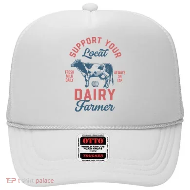 Support Local Dairy Farmer Hat