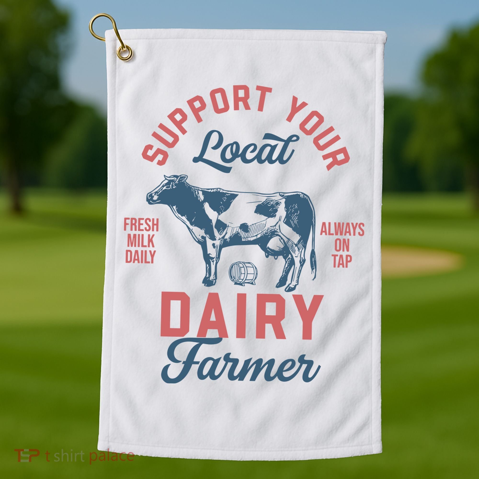 Support Local Dairy Farmer Golf Towel