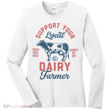 Support Local Dairy Farmer Women's Long Sleeve Shirt