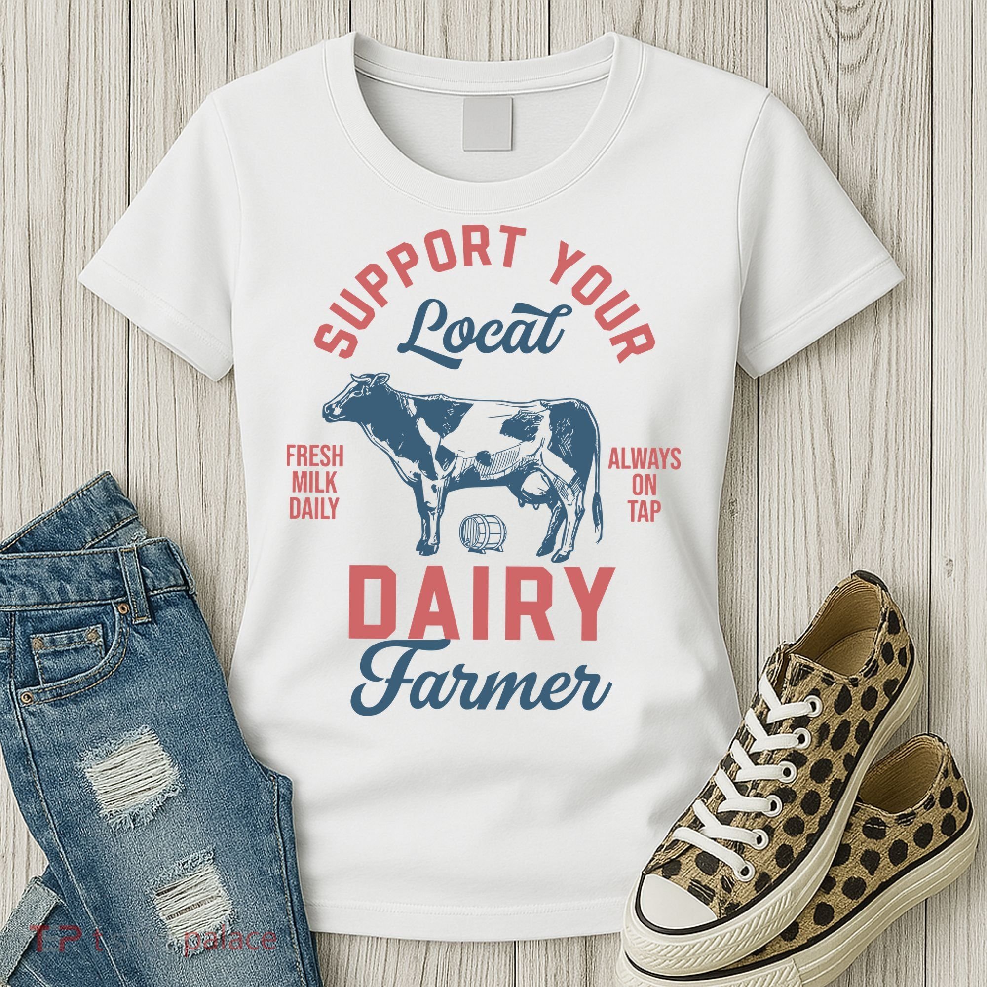 Support Local Dairy Farmer Women's T-Shirt