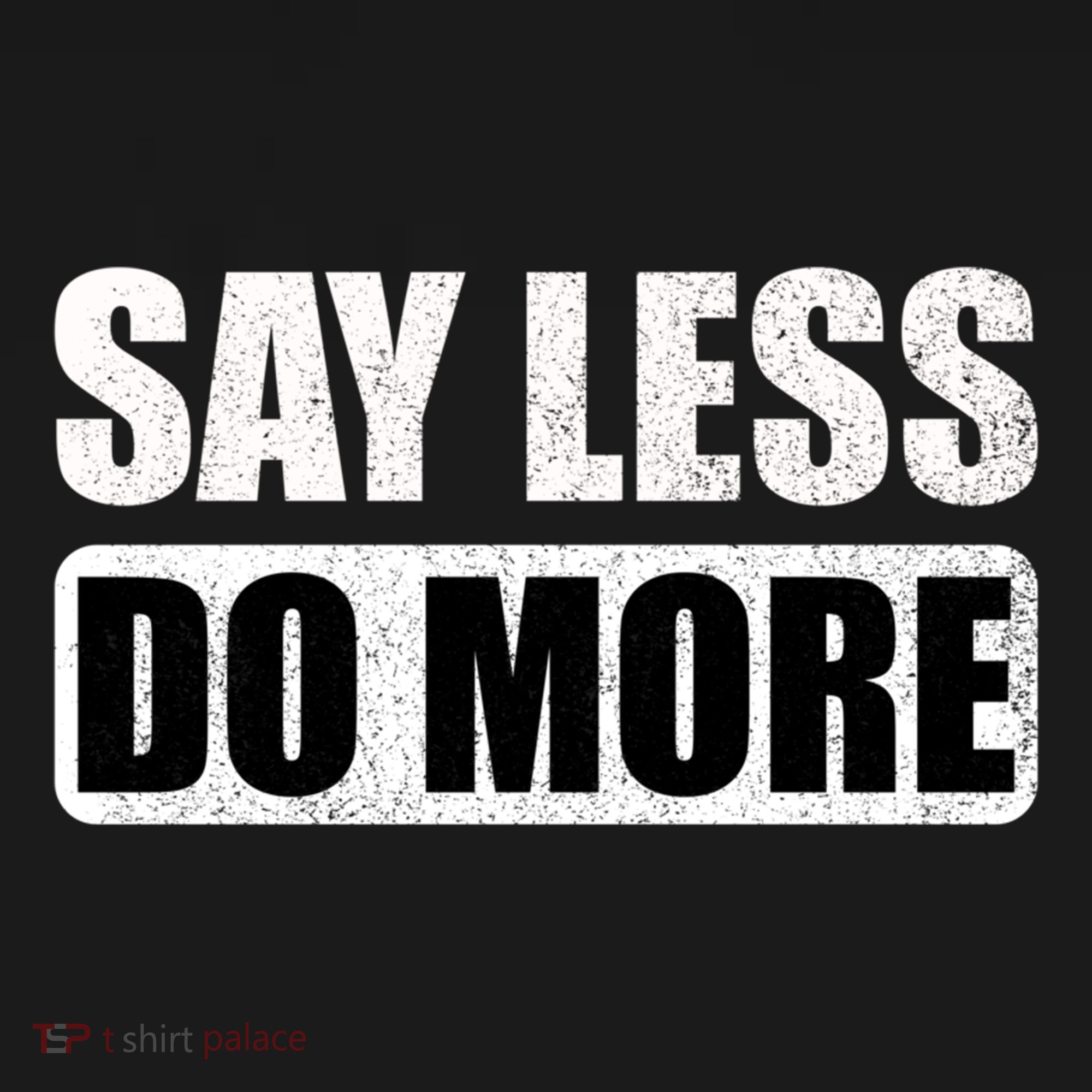 Say Less Do More Work Hard Stay Humble Positive Uplifting Gift USA-Made Doggie Bandana