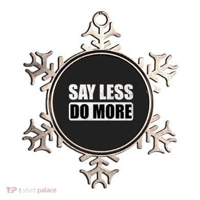 Say Less Do More Work Hard Stay Humble Positive Uplifting Gift Ornament