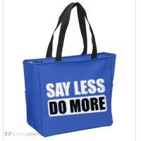 Say Less Do More Work Hard Stay Humble Positive Uplifting Gift Tote Bag thumb 2