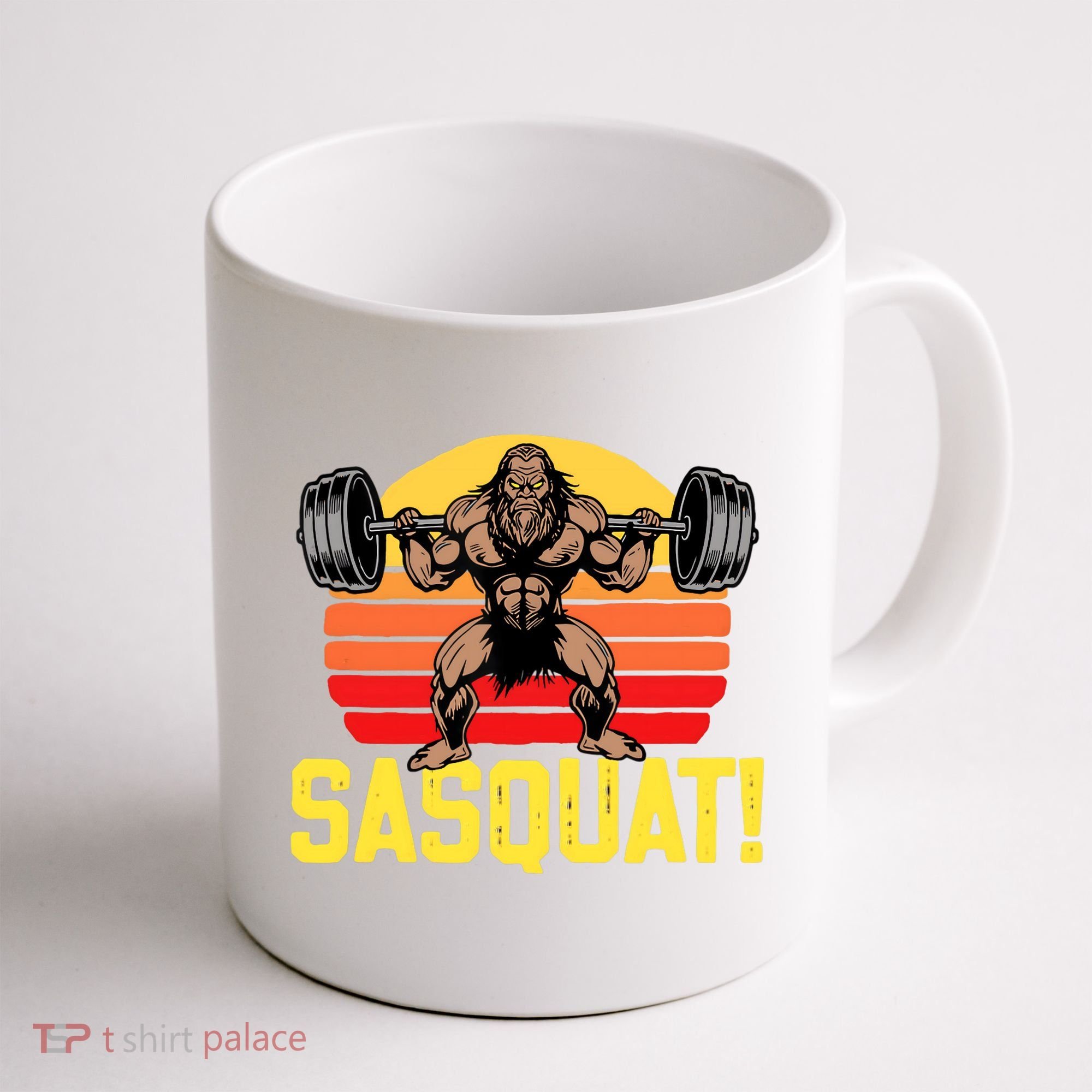 Sasquat! Leg Day Weightlifting Bigfoot Squat Funny Gym Coffee Mug