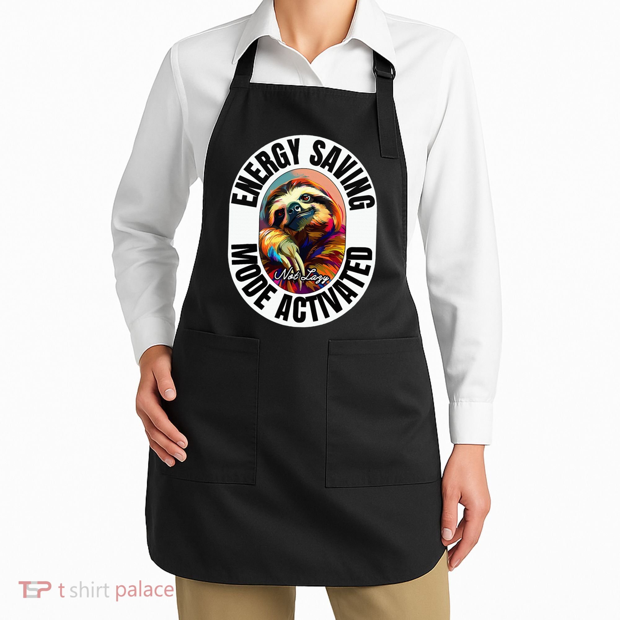 Sloth Lover Energy Saving Mode Activated Sloth Apron