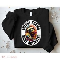 Sloth Lover Energy Saving Mode Activated Sloth Sweatshirt thumb 2