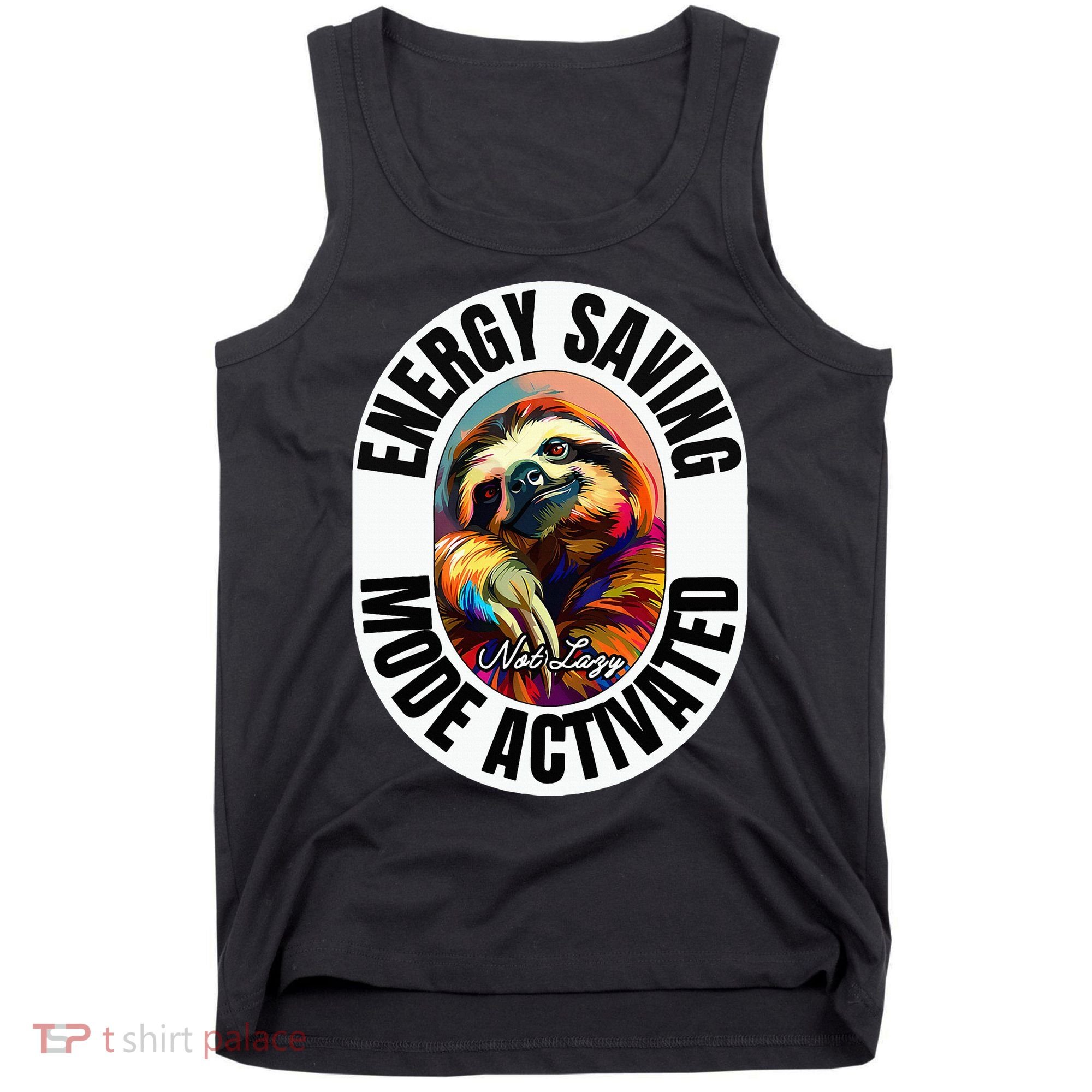 Sloth Lover Energy Saving Mode Activated Sloth Tank Top