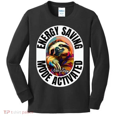 Sloth Lover Energy Saving Mode Activated Sloth Kids Long Sleeve Shirt