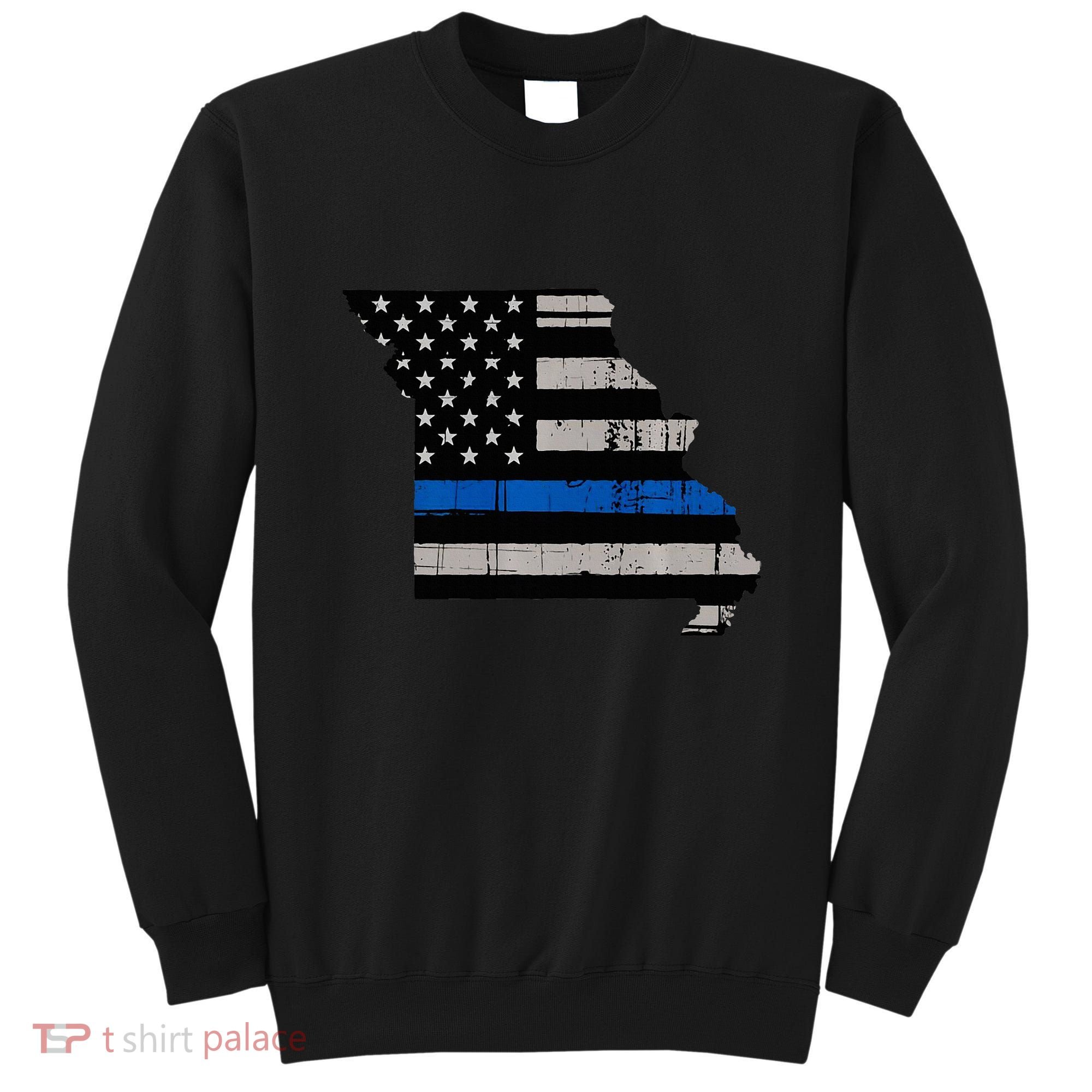 Support Law Enforcement Police Missouri Officer Blue Sweatshirt