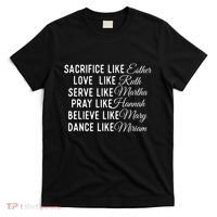 Sacrifice Like Esther Love Like Ruth Christian Faith Jesus T-Shirt thumb 0