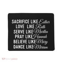 Sacrifice Like Esther Love Like Ruth Christian Faith Jesus Mousepad thumb 0