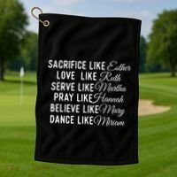 Sacrifice Like Esther Love Like Ruth Christian Faith Jesus Golf Towel thumb 1