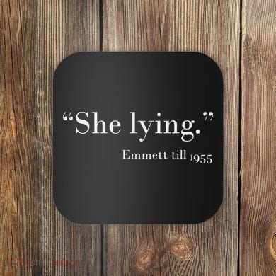 She Lying Emmett Till 1955 Coaster