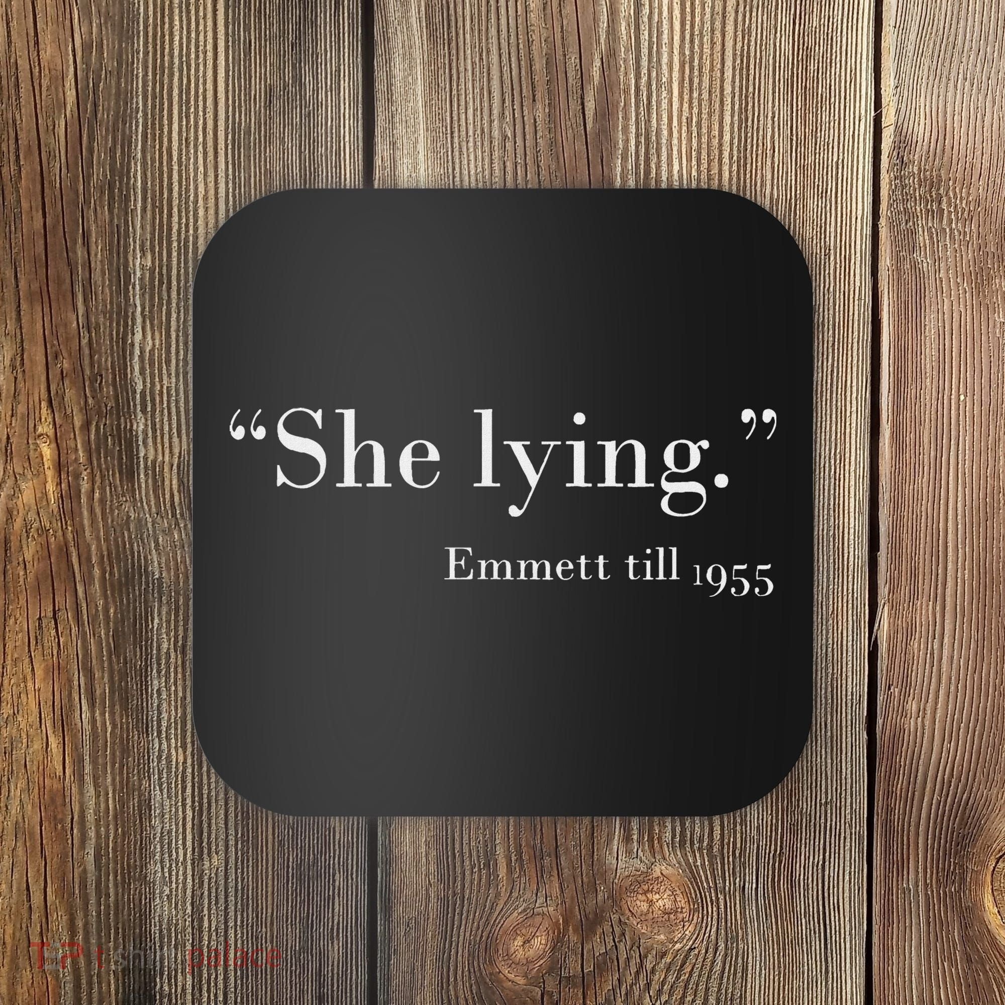 She Lying Emmett Till 1955 Coaster