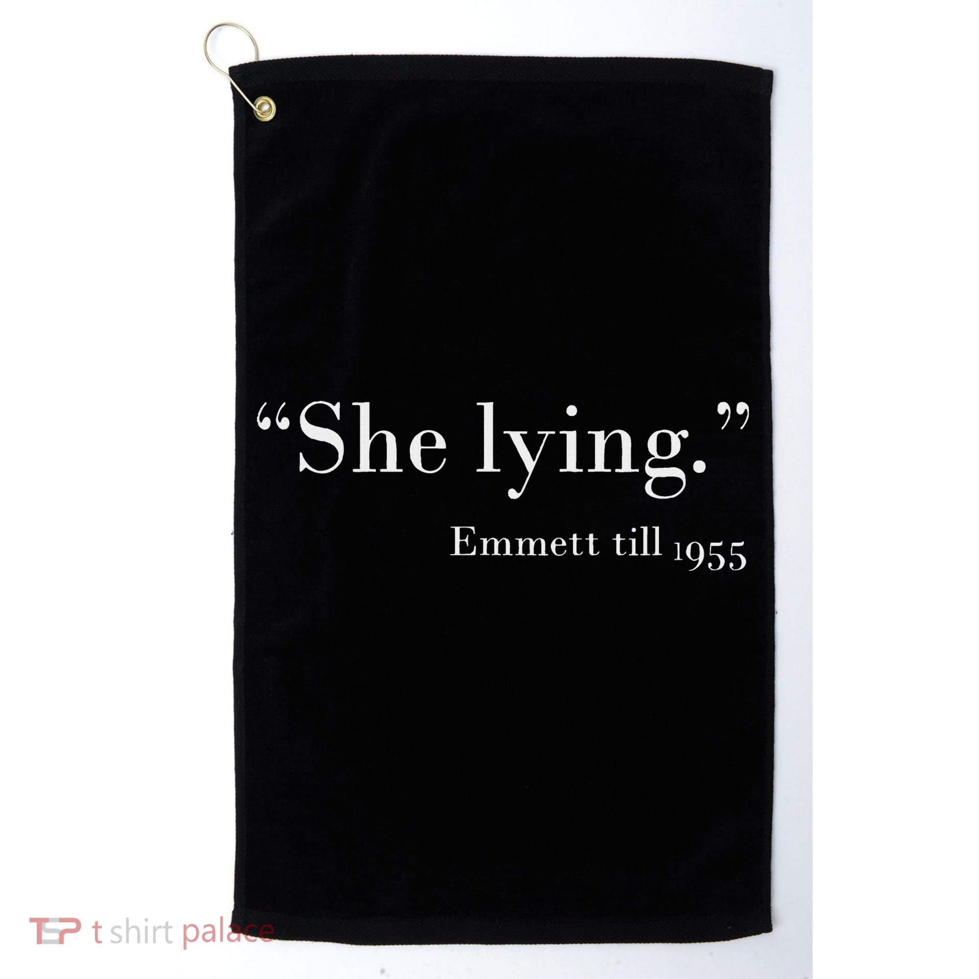 She Lying Emmett Till 1955 Golf Towel