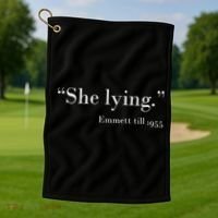She Lying Emmett Till 1955 Golf Towel thumb 1