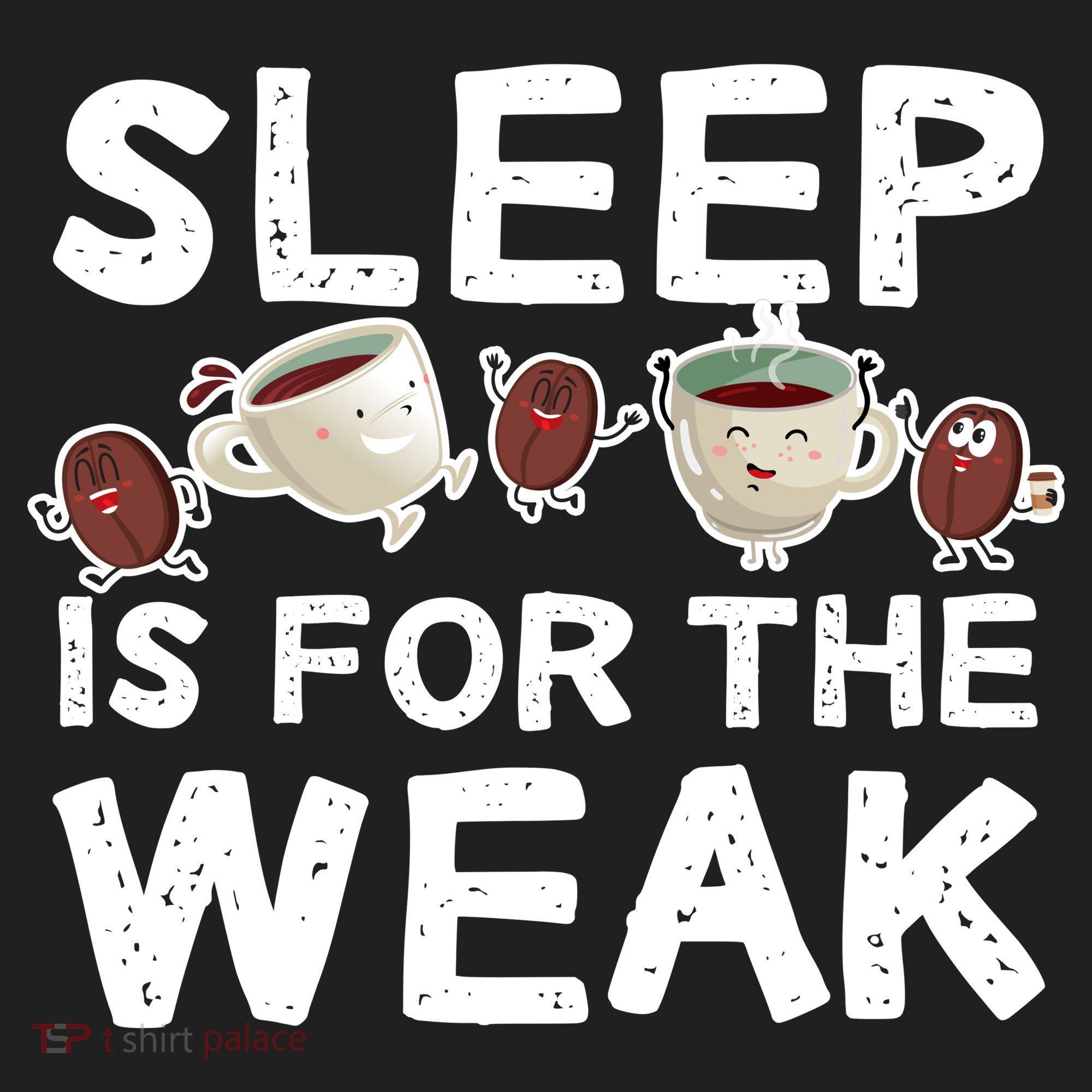 Sleep Is For The Weak Tumbler