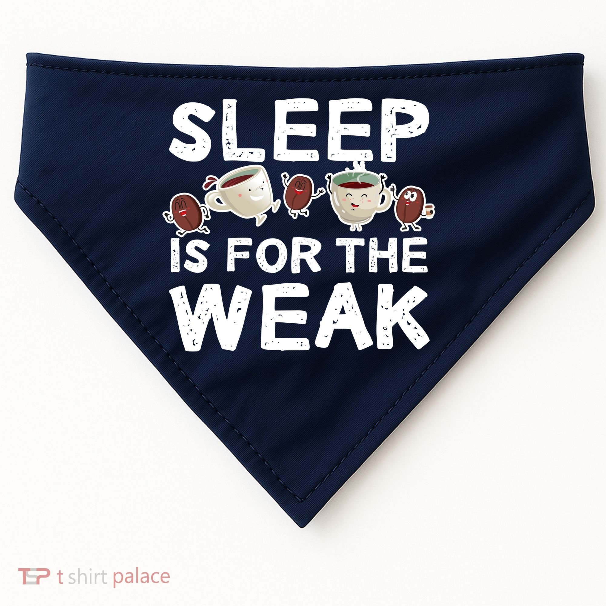 Sleep Is For The Weak USA-Made Doggie Bandana