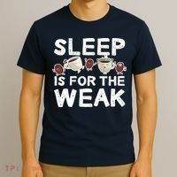 Sleep Is For The Weak T-Shirt thumb 3
