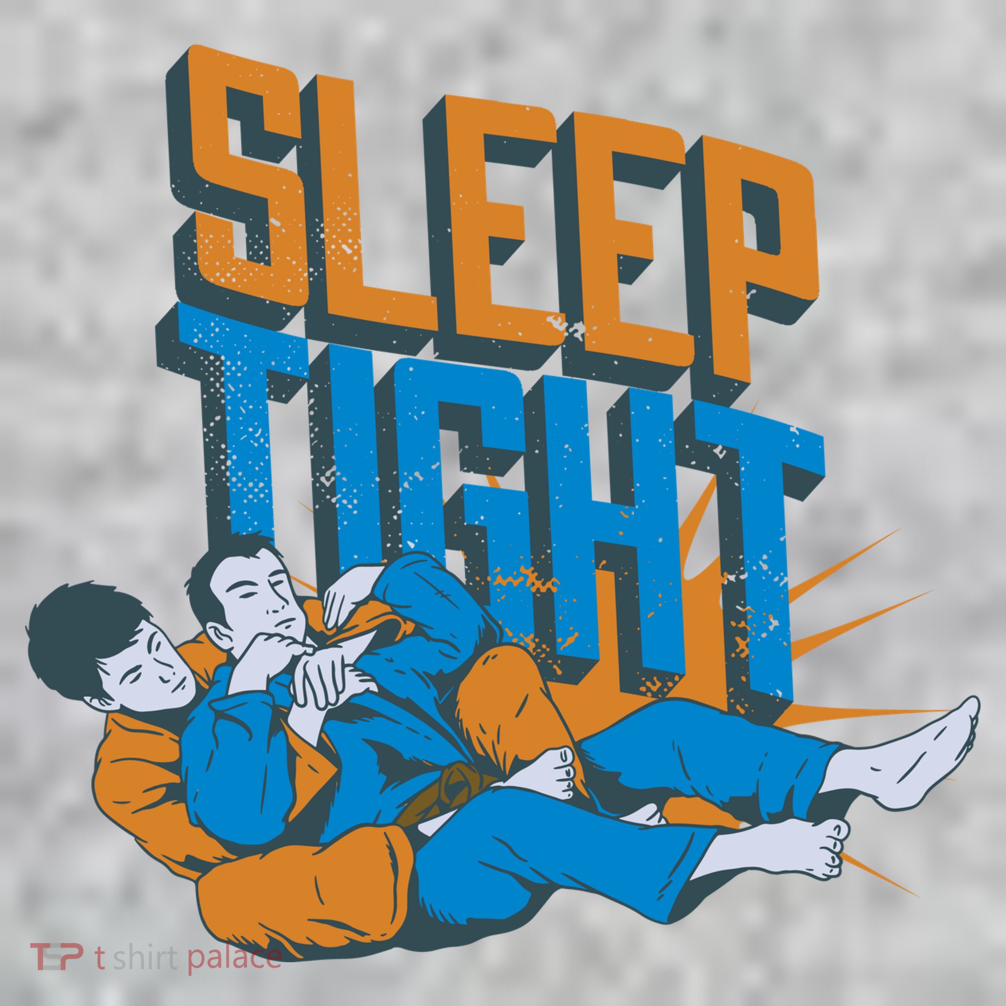 Sleep Tight Jiu Jitsu T-Shirt