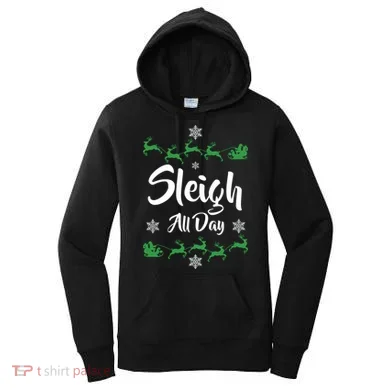 Sleigh All Day Women's Hoodie