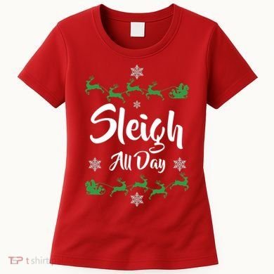 Sleigh All Day Women's T-Shirt