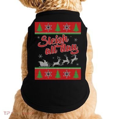 Sleigh All Day Ugly Christmas Doggie Tank