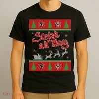 Sleigh All Day Ugly Christmas T-Shirt thumb 3