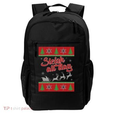 Sleigh All Day Ugly Christmas Backpack