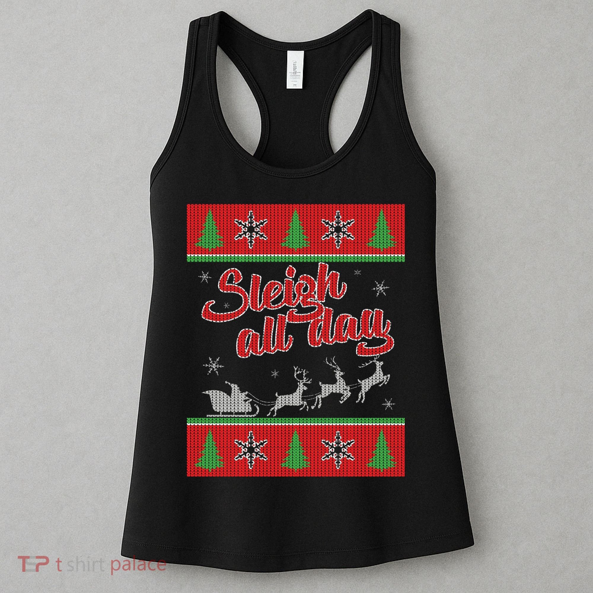 Sleigh All Day Ugly Christmas Women's Tank Top