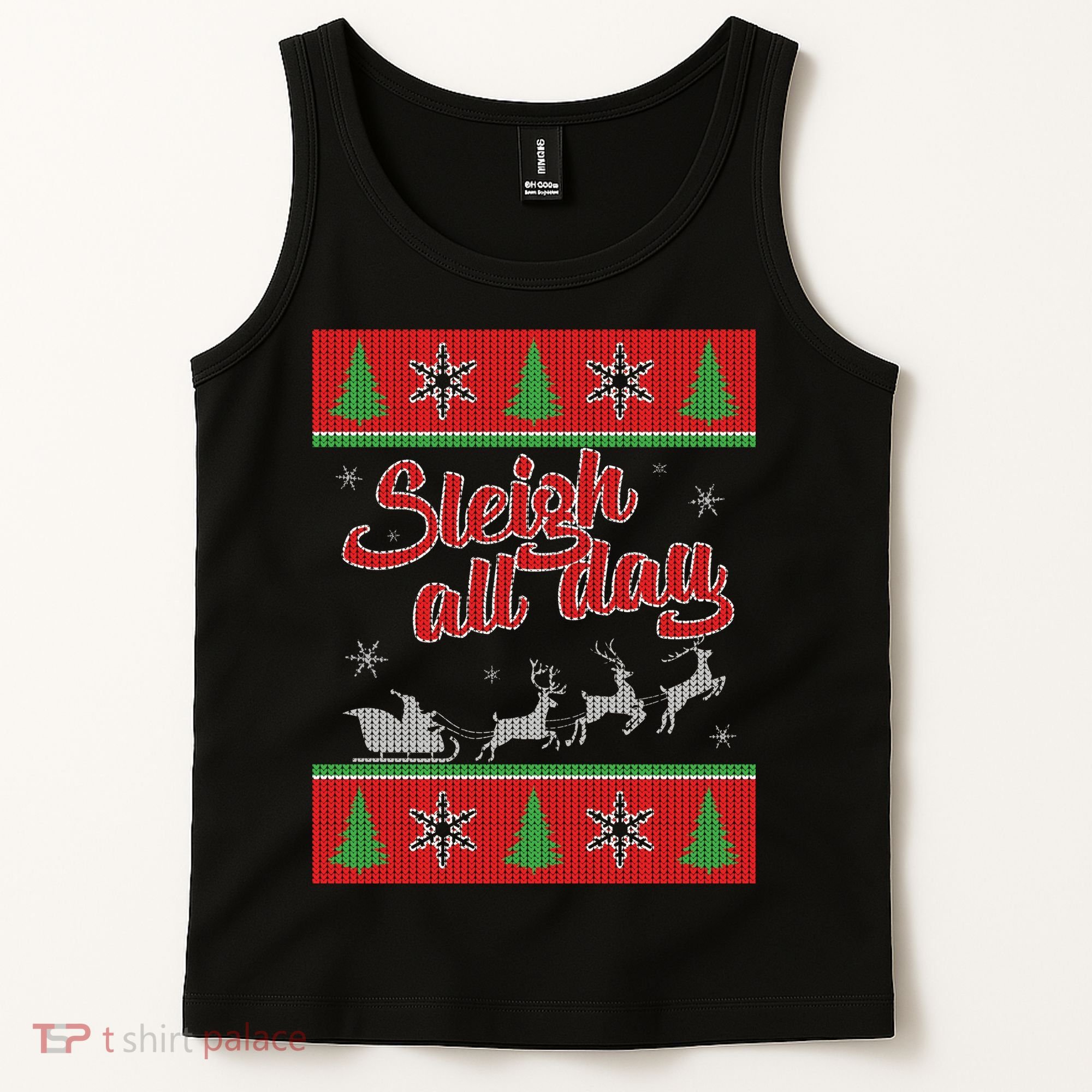Sleigh All Day Ugly Christmas Tank Top