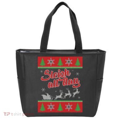 Sleigh All Day Ugly Christmas Tote Bag