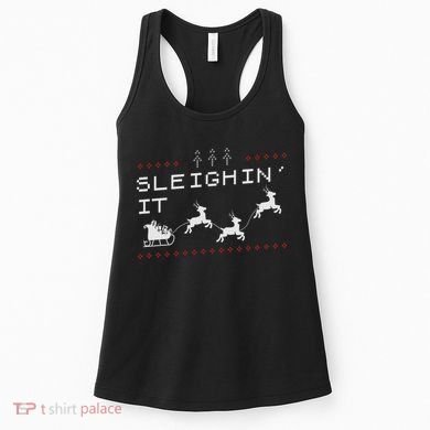 Sleighin It Ugly Christmas  Women's Tank Top