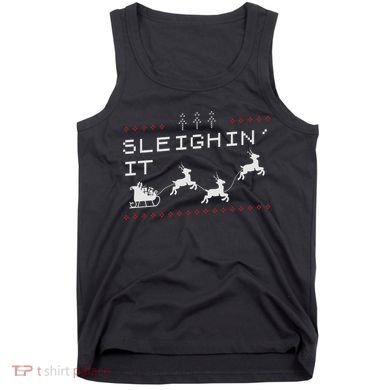 Sleighin It Ugly Christmas  Tank Top