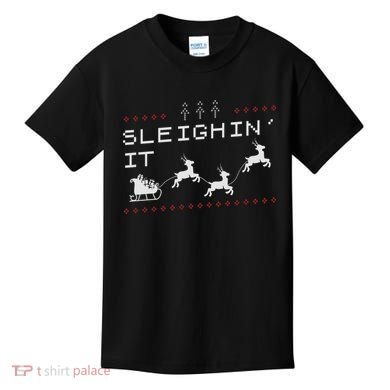 Sleighin It Ugly Christmas  Kids T-Shirt