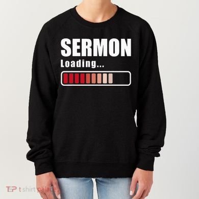 Sermon Loading Funny Pastor Preacher Minister Clergy Women's Sweatshirt