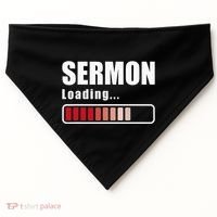 Sermon Loading Funny Pastor Preacher Minister Clergy USA-Made Doggie Bandana thumb 0