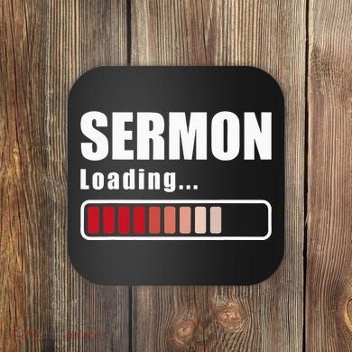 Sermon Loading Funny Pastor Preacher Minister Clergy Coaster