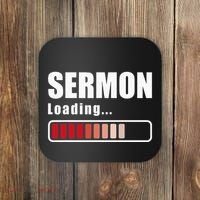 Sermon Loading Funny Pastor Preacher Minister Clergy Coaster thumb 0