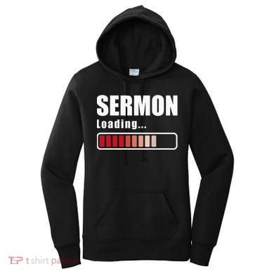 Sermon Loading Funny Pastor Preacher Minister Clergy Women's Hoodie