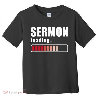 Sermon Loading Funny Pastor Preacher Minister Clergy Toddler T-Shirt
