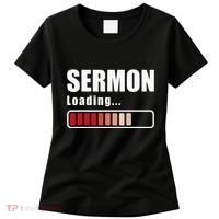Sermon Loading Funny Pastor Preacher Minister Clergy Women's T-Shirt thumb 0