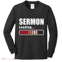 Sermon Loading Funny Pastor Preacher Minister Clergy Kids Long Sleeve Shirt thumb 0