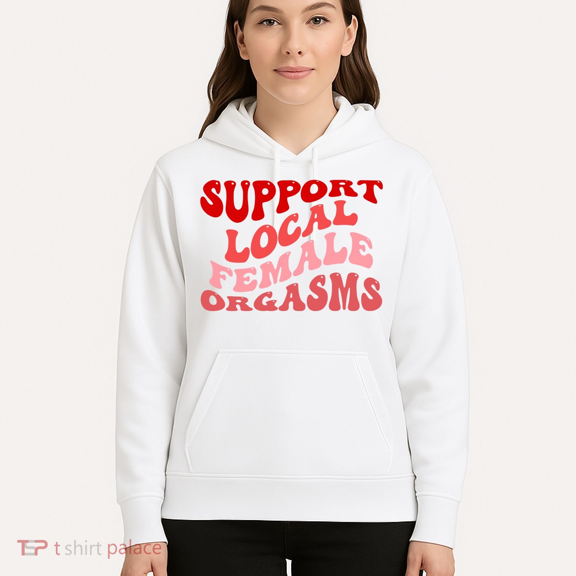 Support Local Female Orgasms Groovy Hoodie