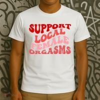 Support Local Female Orgasms Groovy T-Shirt thumb 3