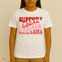Support Local Female Orgasms Groovy T-Shirt thumb 4