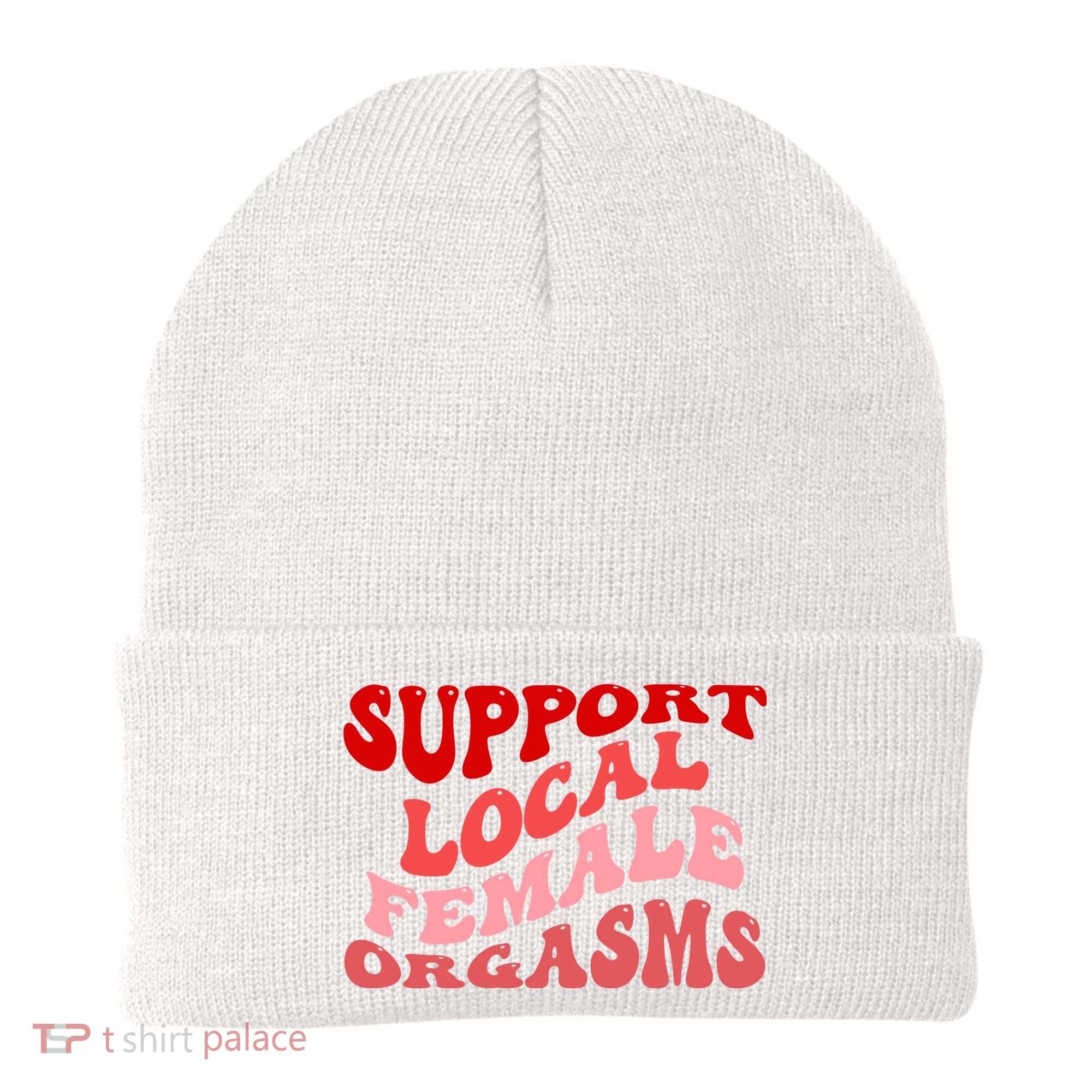 Support Local Female Orgasms Groovy Beanie