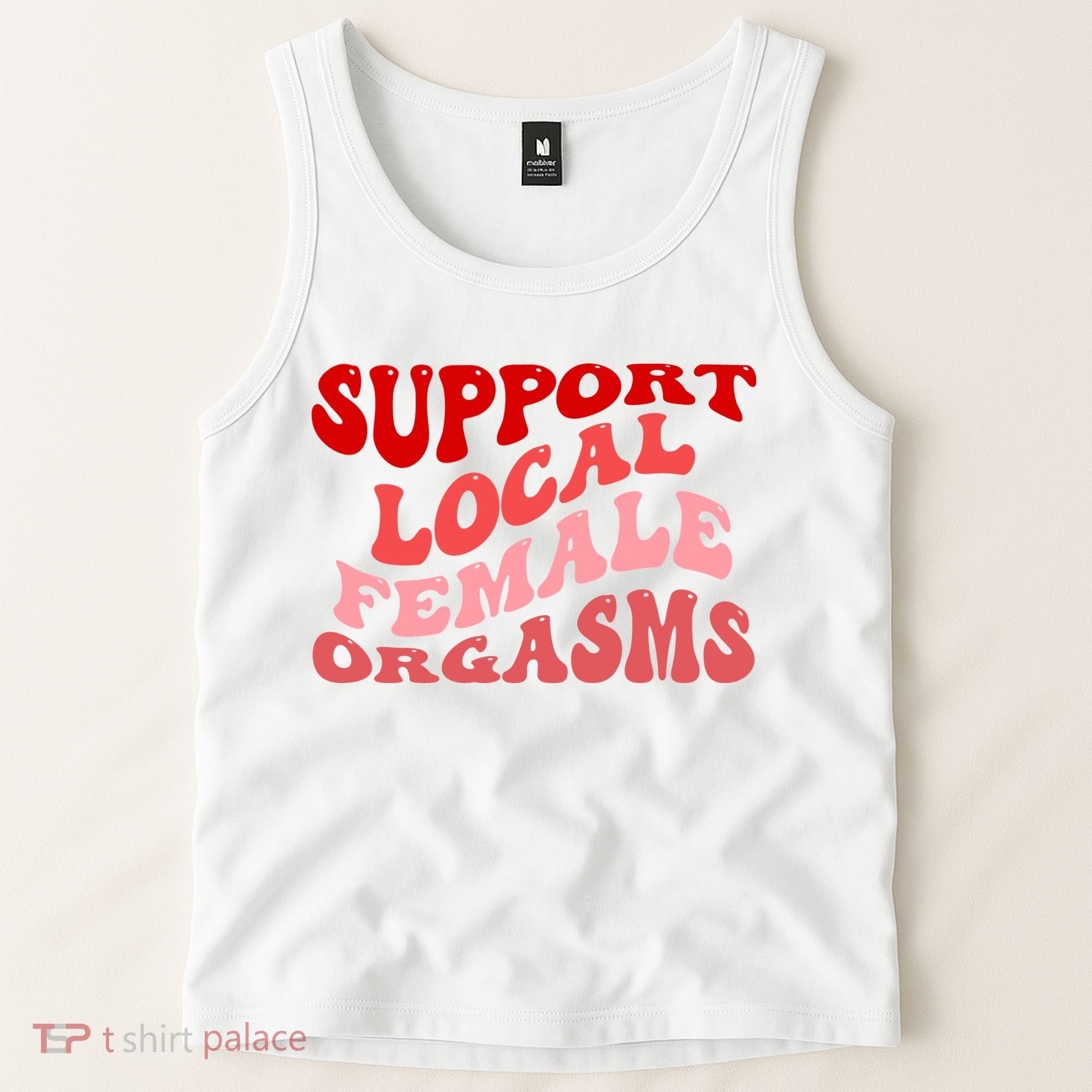 Support Local Female Orgasms Groovy Tank Top