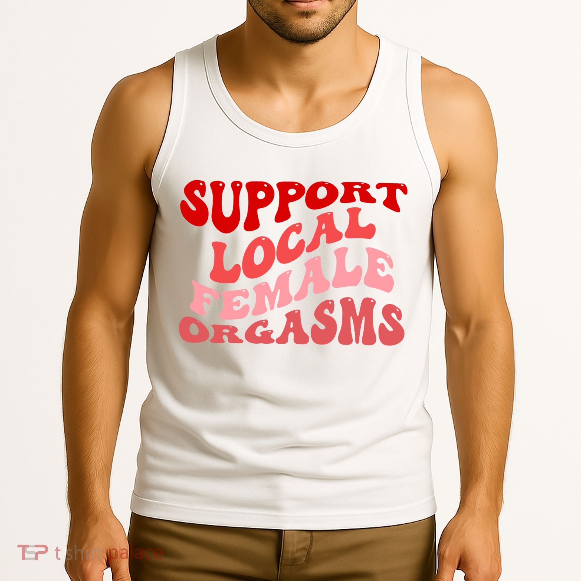 Support Local Female Orgasms Groovy Tank Top