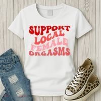 Support Local Female Orgasms Groovy Women's T-Shirt thumb 3